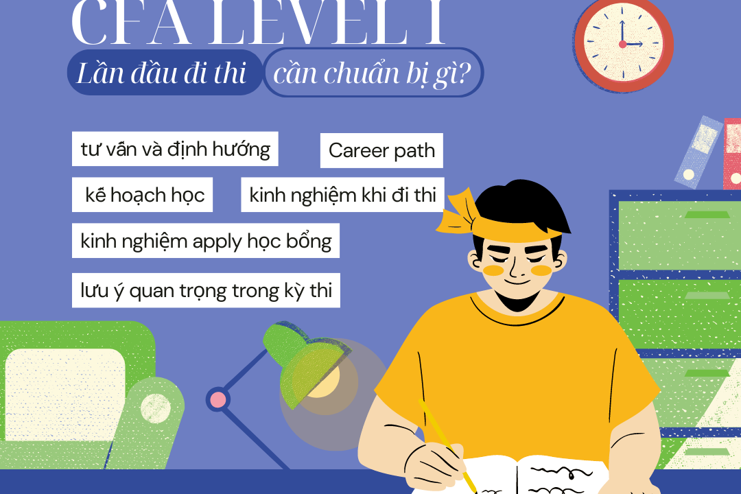 CFA level 1 lần đầu đi thi cần chuẩn bị những gì?