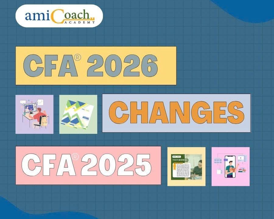 Điểm nhanh các thay đổi trong Chương trình CFA năm 2026 và 2025