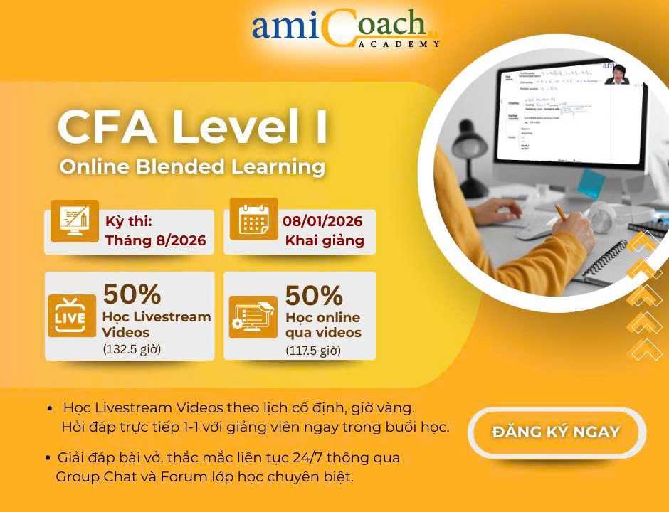Khai Giảng Khóa CFA Level I Online Blended Learning Kỳ thi tháng 8/2026