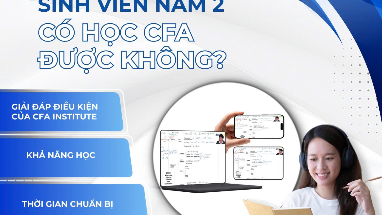 Sinh viên năm 2 có nên bắt đầu học CFA?